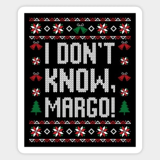 I don't know, Margo! Magnet